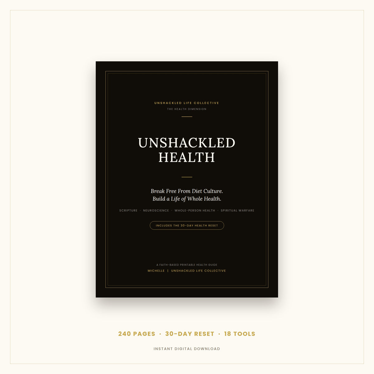 UNSHACKLED HEALTH: Break Free from Diet Culture. Build a Life of Whole Health.